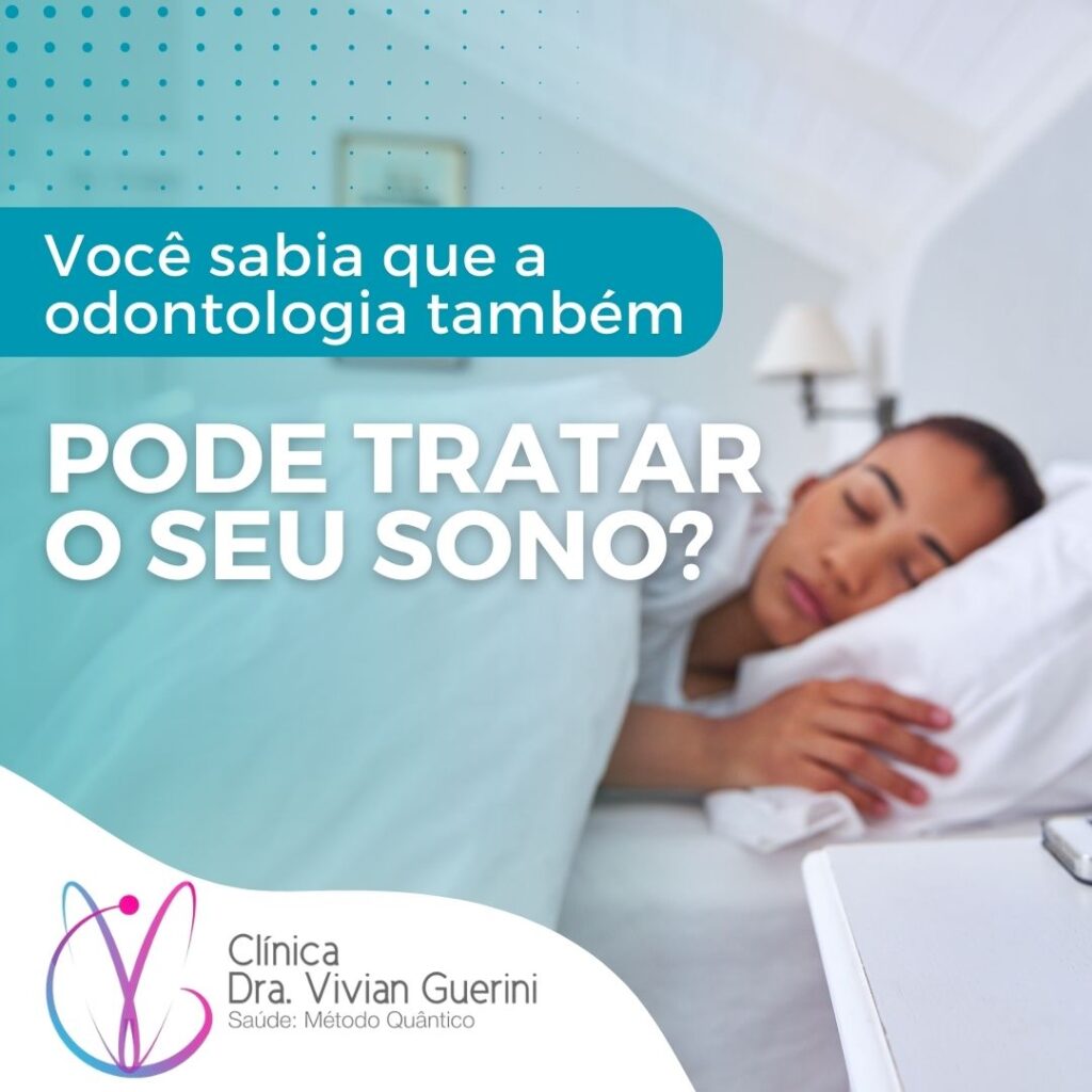 A odontologia também pode tratar o seu sono